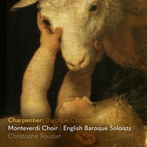 Monteverdi Choir - Charpentier: Baroque Christmas  CD